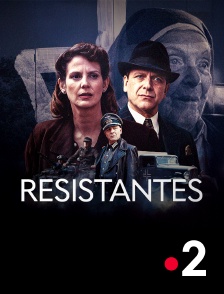 France 2 - Résistantes