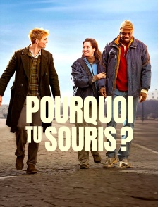 Pourquoi tu souris ?