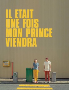 Il était une fois mon prince viendra