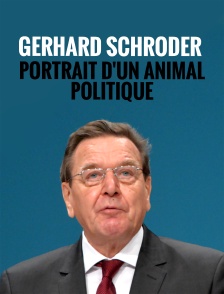 Gerhard Schröder : portrait d'un animal politique
