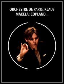 Orchestre de Paris, Klaus Mäkelä: Copland, Connesson, Gershwin, Tower, Varèse
