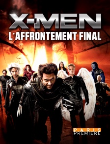 X-Men : l'affrontement final