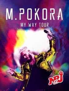 NRJ 12 - M. POKORA, MY WAY TOUR