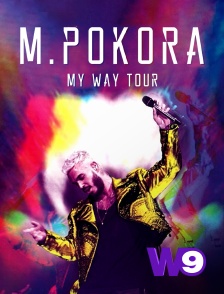 W9 - M. POKORA, MY WAY TOUR