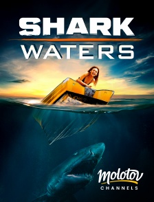 Molotov channels - Shark Waters