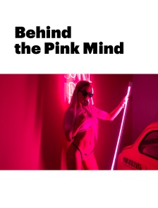 Behind the Pink Mind