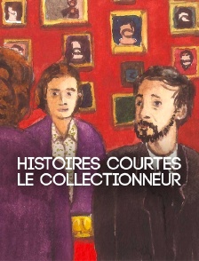Histoires courtes : Le collectionneur