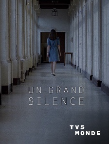 TV5MONDE - Un grand silence