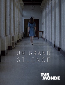 TV5MONDE - Un grand silence