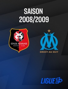 Ligue 1+ - Football - Ligue 1 McDonald's : Rennes / Marseille 2008-2009