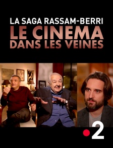 France 2 - La saga Rassam-Berri, le cinéma dans les veines