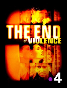 France 4 - The End of Violence