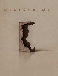 Deliver Me