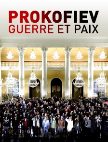 Prokofiev : Guerre et paix