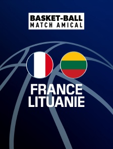 Basket-ball - Match amical international : France / Lituanie