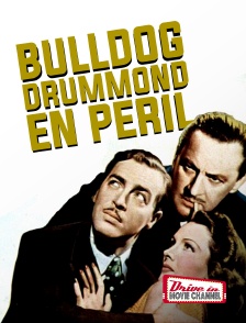 Drive-in Movie Channel - Bulldog Drummond en péril