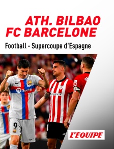 L'Equipe - Football - Supercoupe d'Espagne : Athletic Bilbao / FC Barcelone