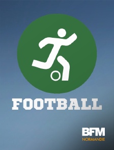 BFM Normandie - Football : Risle Cup