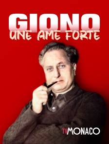 TV Monaco - Giono, une âme forte