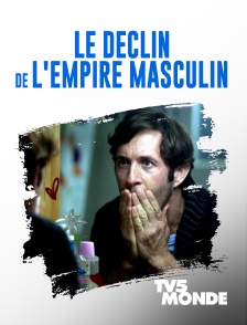 TV5MONDE - Le déclin de L'empire masculin