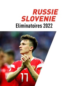 Football : Eliminatoires de la Coupe du monde - Russie / Slovénie