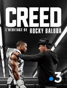 France 3 - Creed : l'héritage de Rocky Balboa