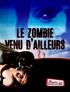 Le zombie venu d'ailleurs