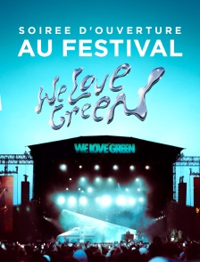 Soirée d'ouverture au festival We Love Green 2025