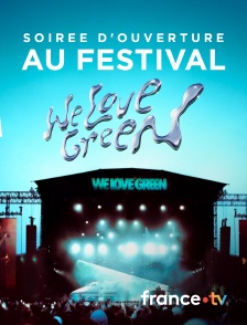Culturebox - Soirée d'ouverture au festival We Love Green 2025