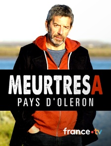 france.tv - Meurtres au Pays d'Oléron