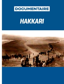 Hakkari - Brises d'un temps révolu au cœur de l'Assyrie