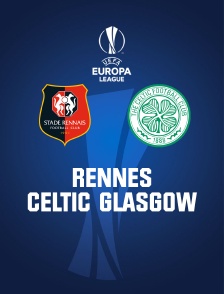 Football - Rennes (Fra) / Celtic Glasgow (Gbr)