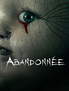 Abandonnée