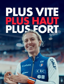 Plus vite, plus haut, plus fort