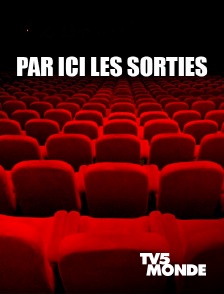 TV5MONDE - Par ici les sorties