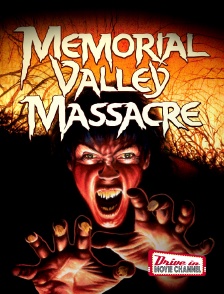 Drive-in Movie Channel - Memorial valley massacre