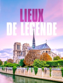 Lieux de légende