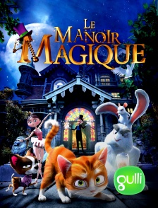 Gulli - Le manoir magique