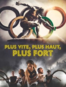 Plus vite, plus haut, plus fort