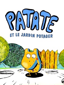 Patate et le jardin potager