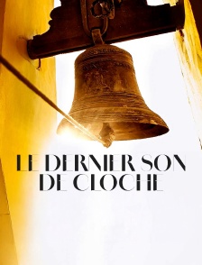 Le dernier son de cloche