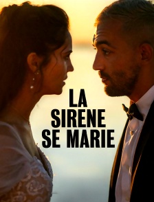 La sirène se marie