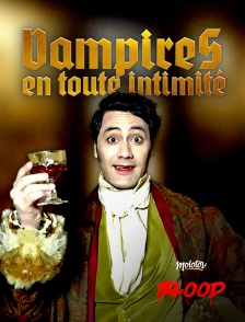 Molotov Channels BLOOD - Vampires en toute intimité