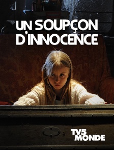 TV5MONDE - Un soupçon d'innocence