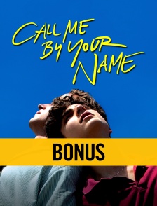 Call me by your name : Bonus
