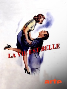 La vie est belle