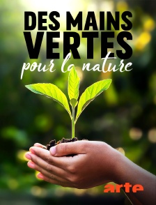 Des mains vertes pour la nature