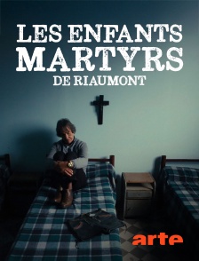 Arte - Les enfants martyrs de Riaumont