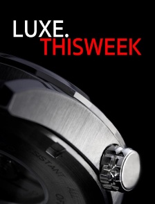 Luxe.this Week