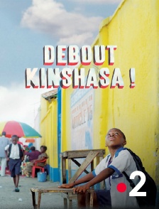 Histoires courtes : Debout Kinshasa !